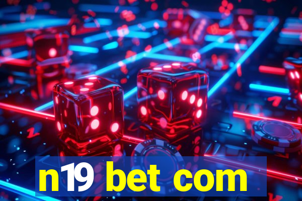 n19 bet com